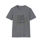 Faith Carried Me Through T-Shirt