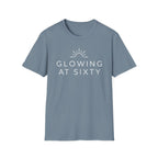 Glowing at Sixty T-Shirt