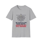 My Faith Is Like These Roots T-Shirt