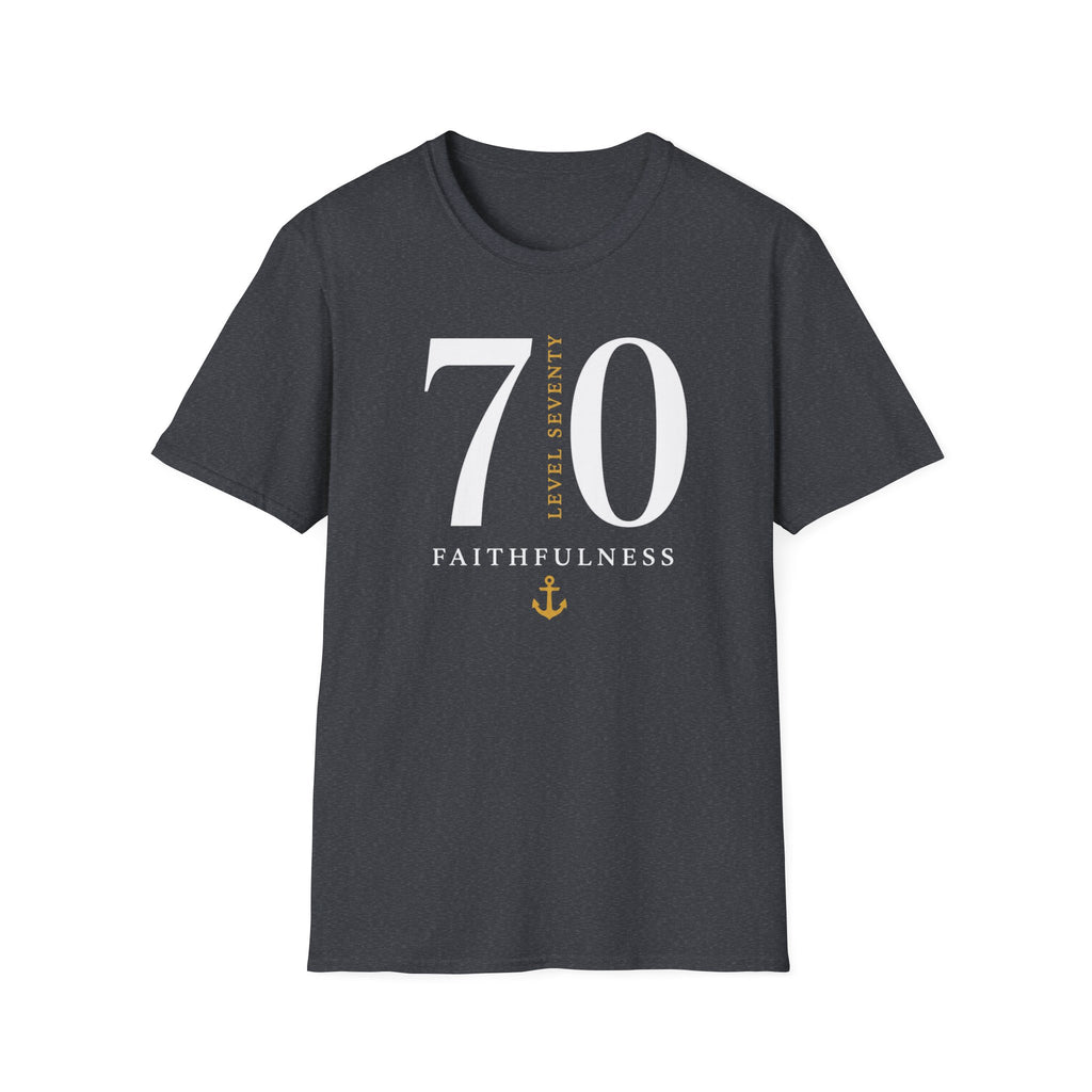 Level 70 Faithfulness T-Shirt