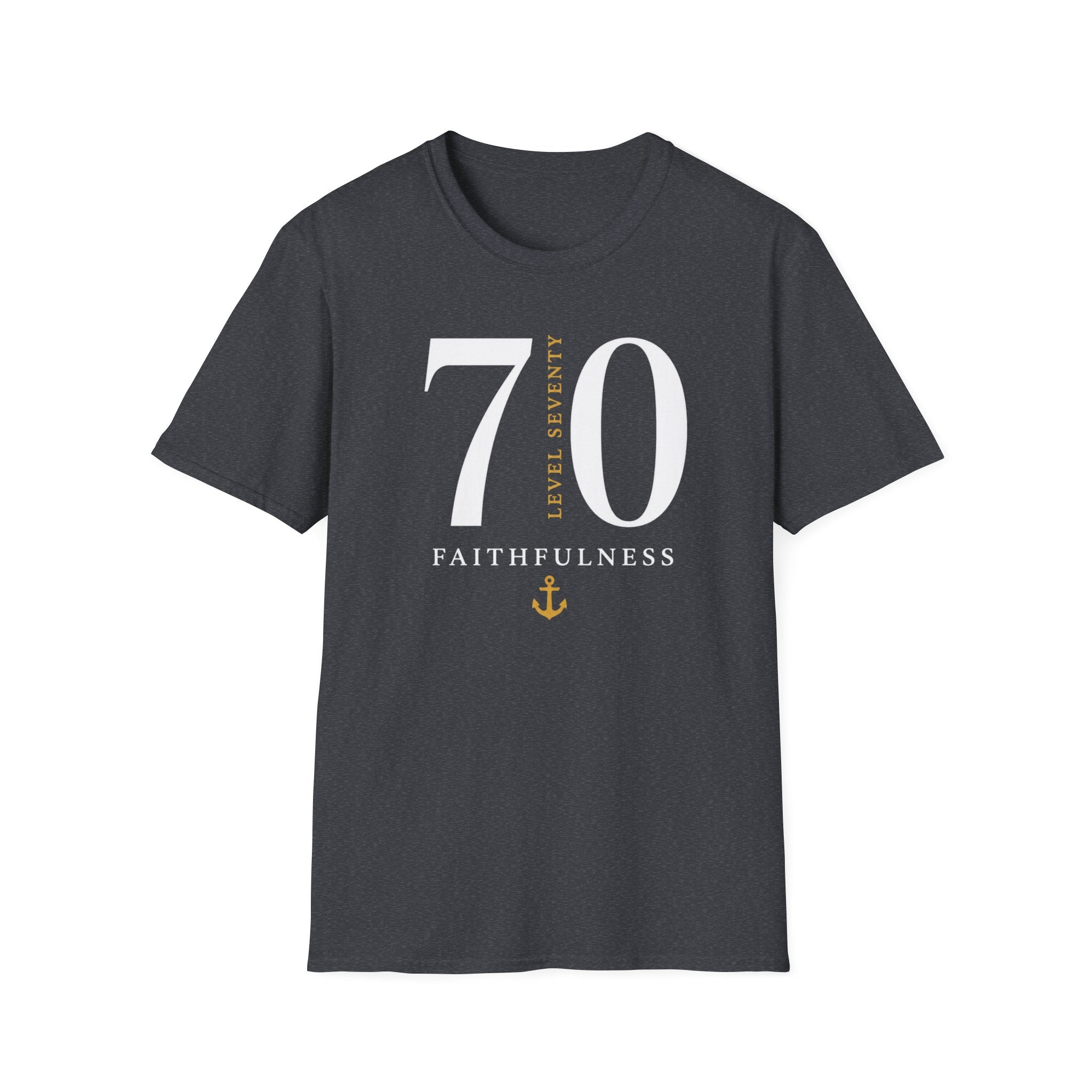 Level 70 Faithfulness T-Shirt