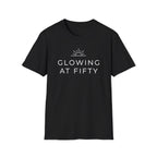 Glowing at Fifty T-Shirt