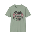 Faith Gets Stronger With Time T-Shirt