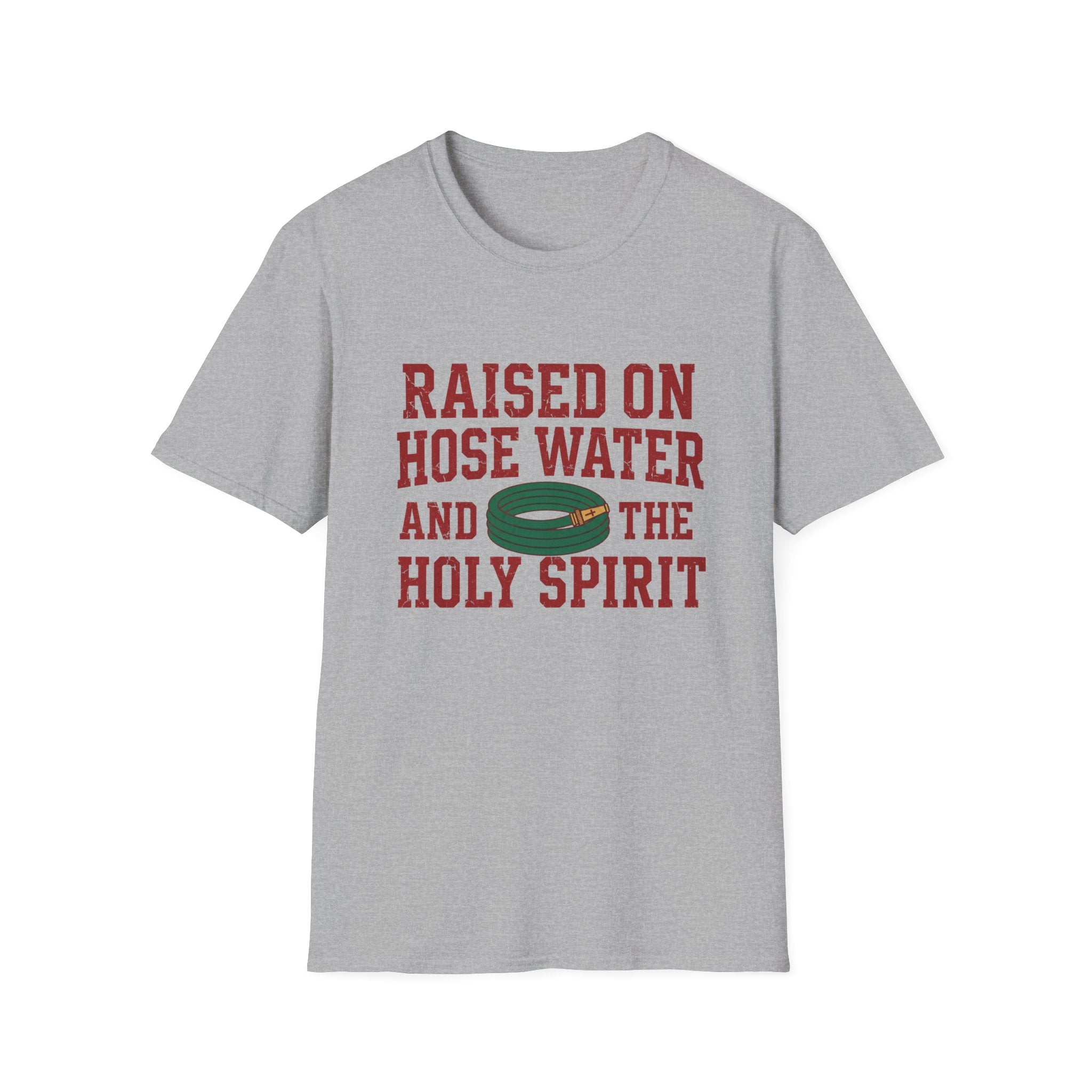 Raised on Hose Water T-Shirt