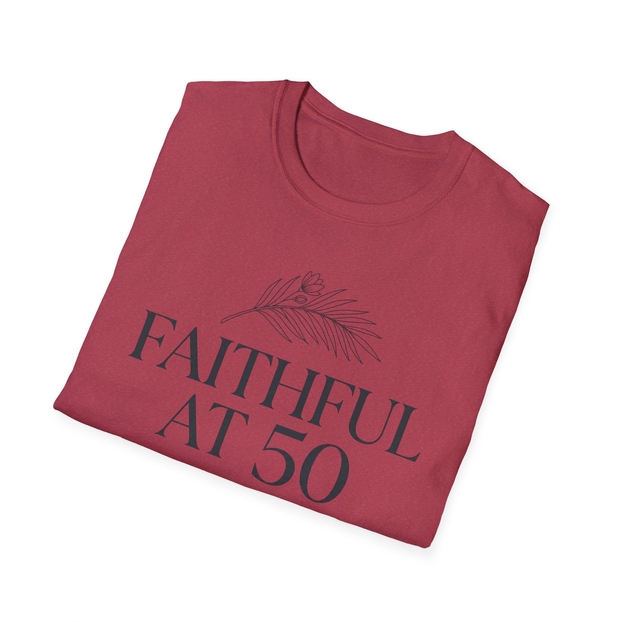 Faithful at 50 T-Shirt