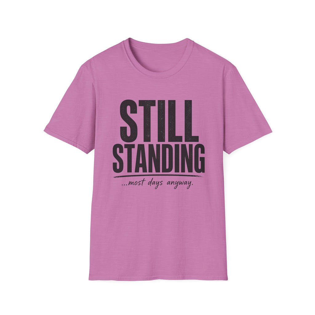 Still Standing Most Days T-Shirt