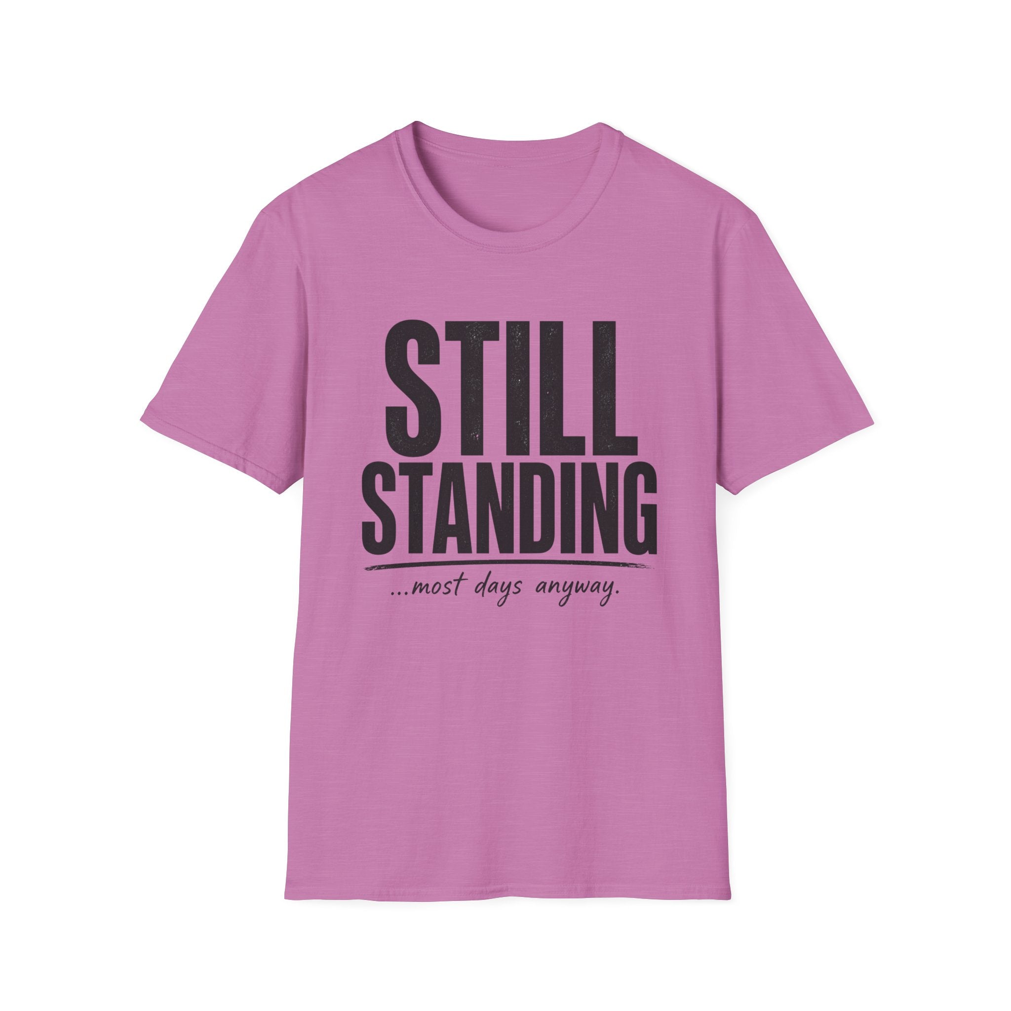 Still Standing Most Days T-Shirt