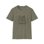 Faith Carried Me Through T-Shirt