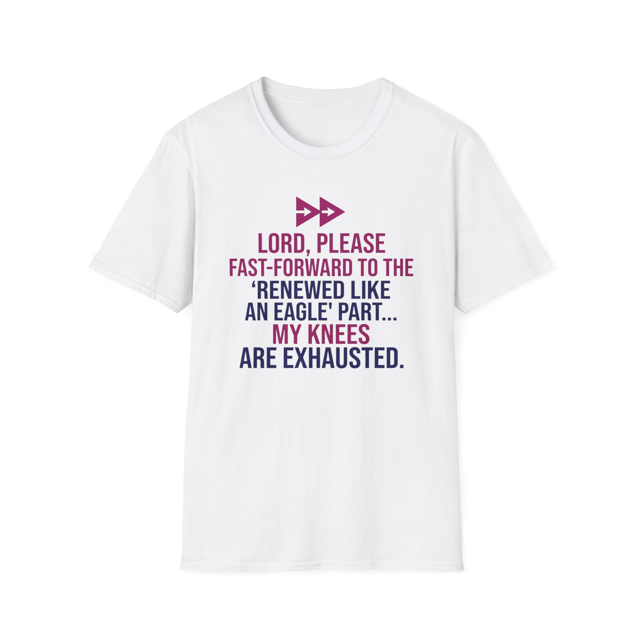 Knees Are Exhausted T-Shirt