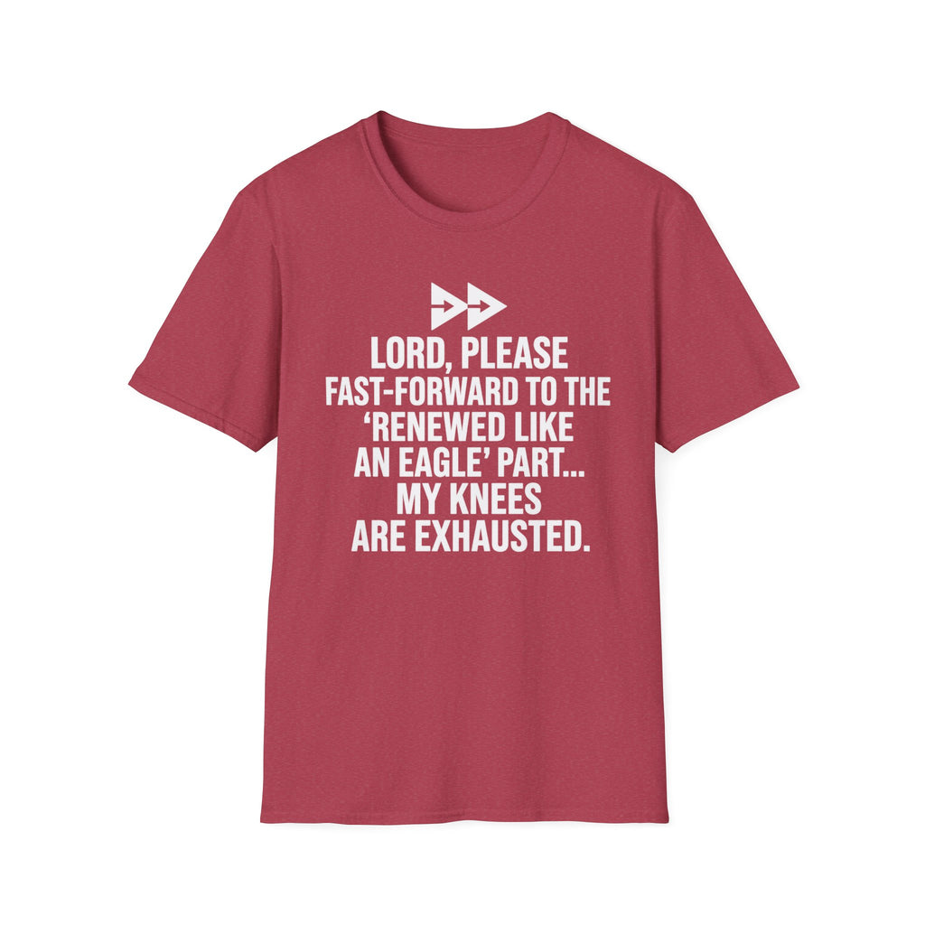 Knees Are Exhausted T-Shirt