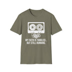 My Faith Is Tangled But Still Running T-Shirt