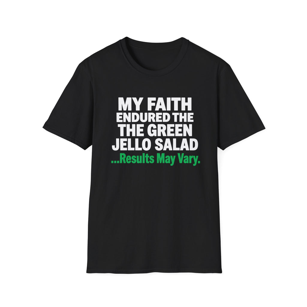 Faith Endured Green Jello Salad T-Shirt
