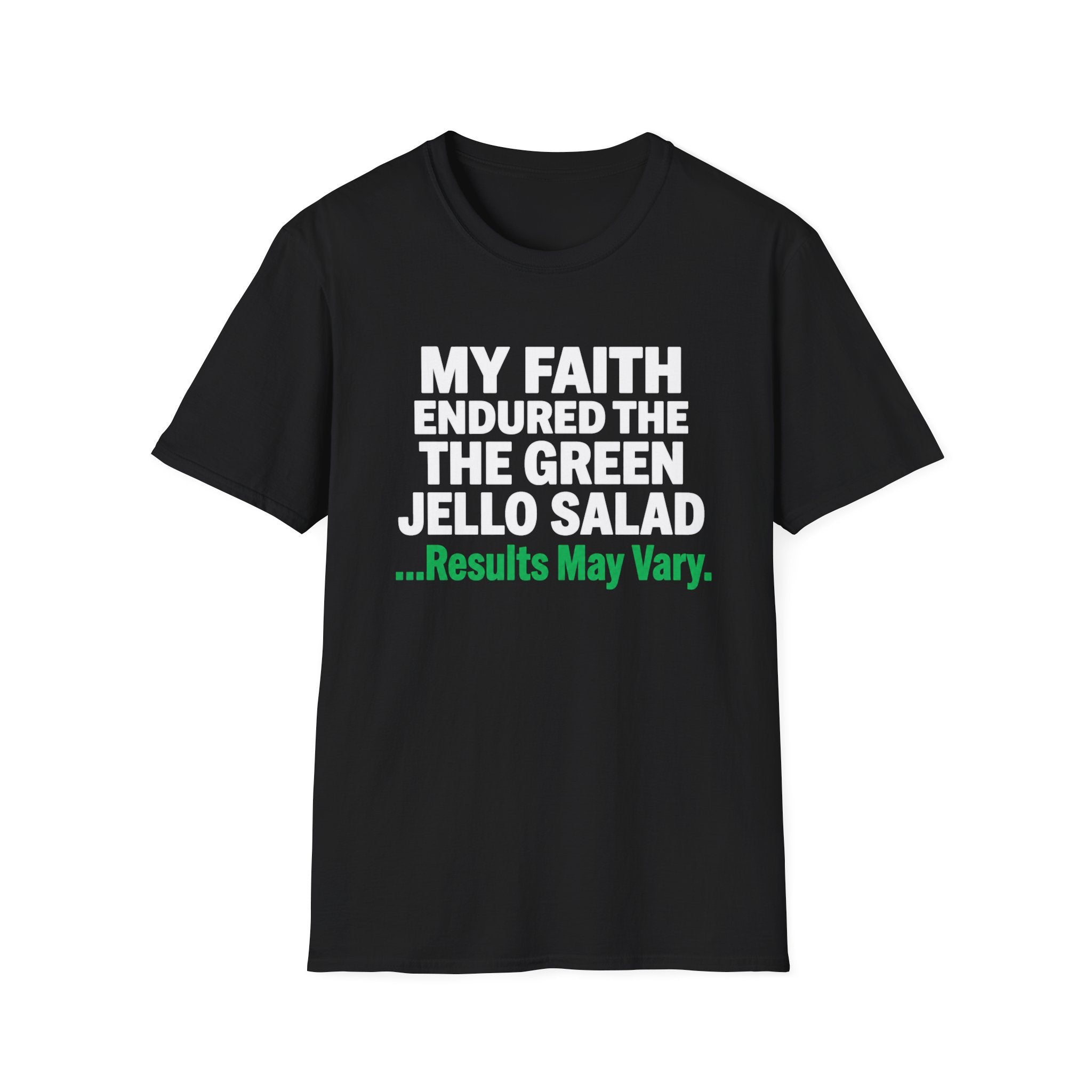 Faith Endured Green Jello Salad T-Shirt