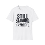 Still Standing T-Shirt