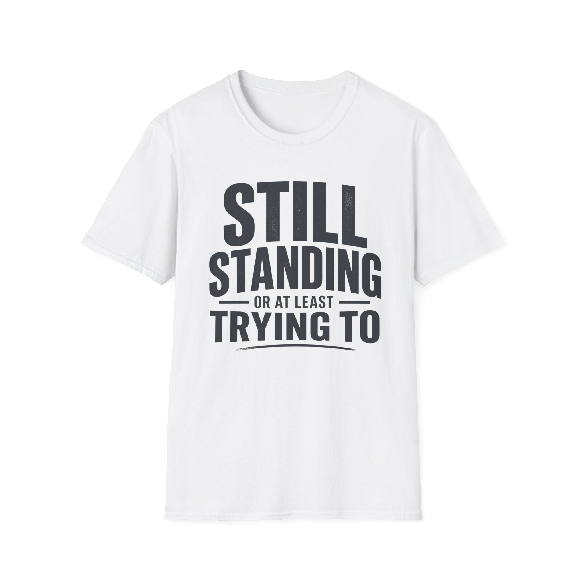 Still Standing T-Shirt