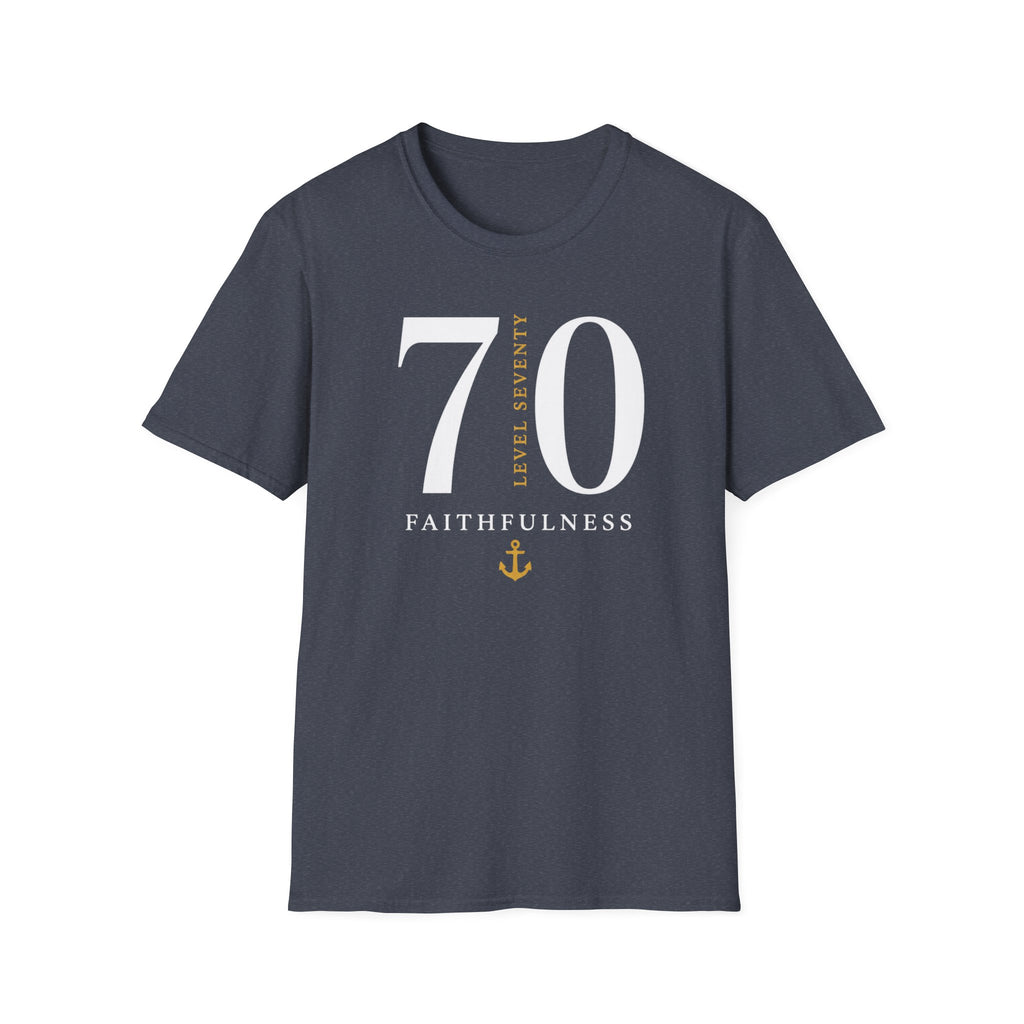 Level 70 Faithfulness T-Shirt