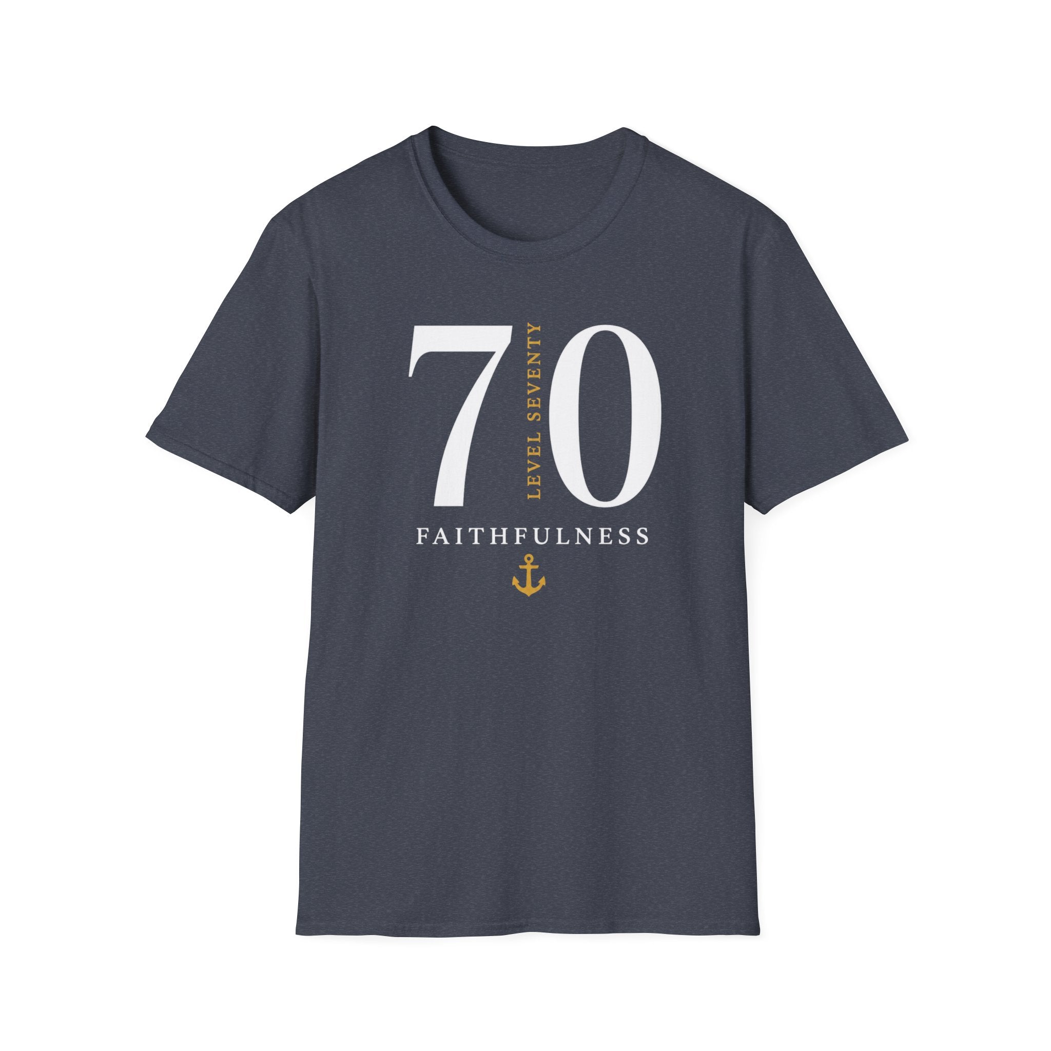 Level 70 Faithfulness T-Shirt