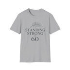 Standing Strong at 60 T-Shirt