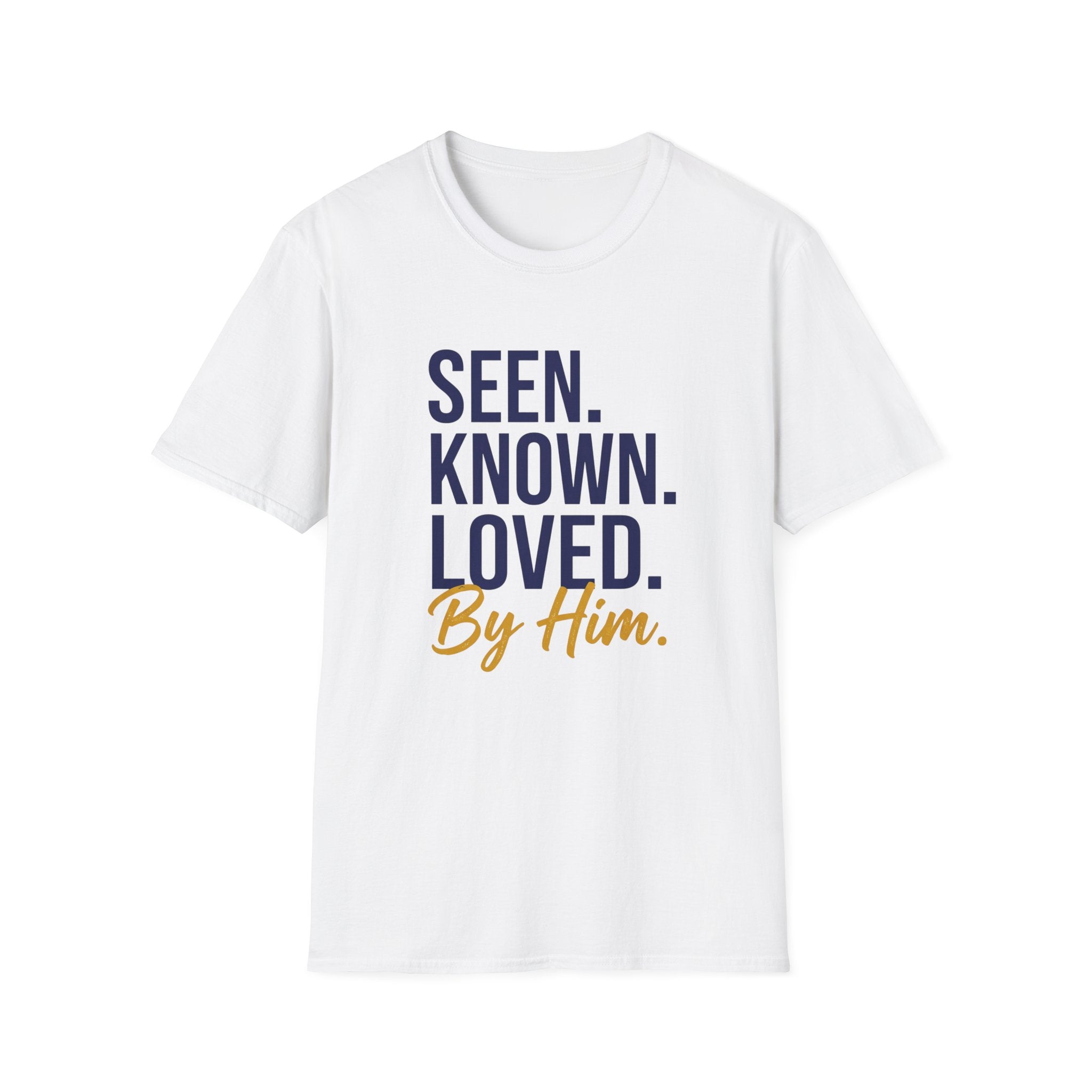 Seen Known Loved T-Shirt