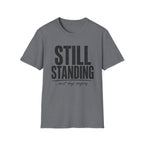 Still Standing Most Days T-Shirt