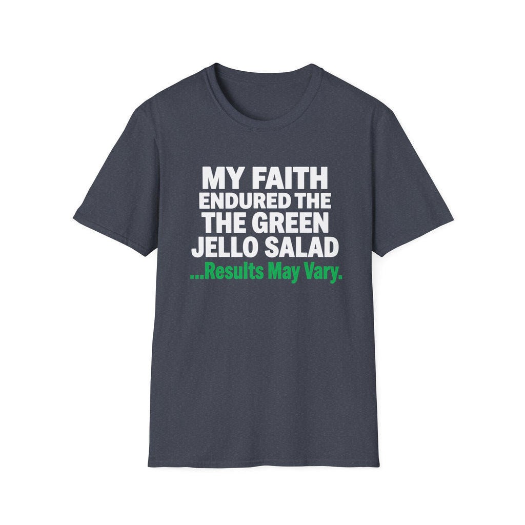 Faith Endured Green Jello Salad T-Shirt