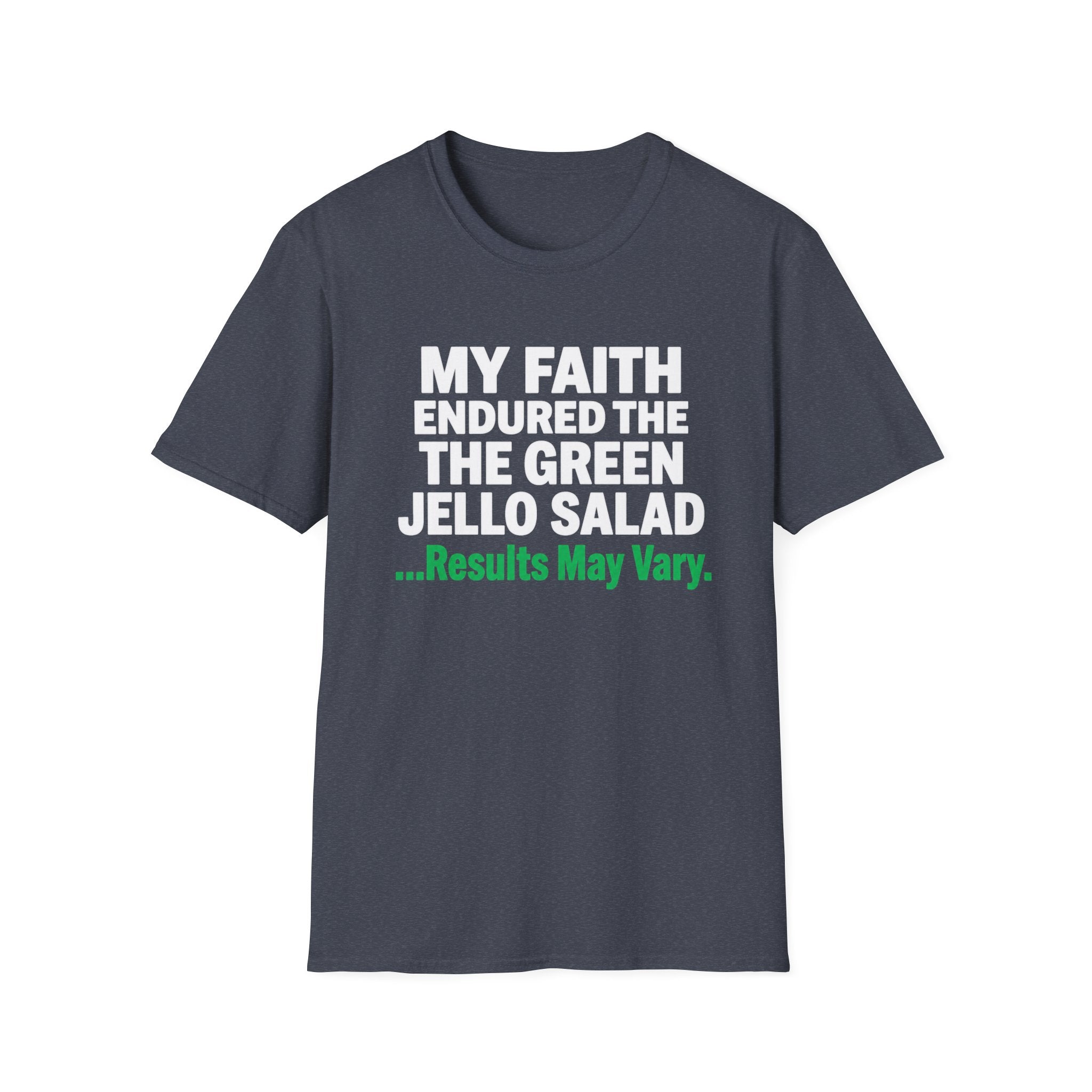 Faith Endured Green Jello Salad T-Shirt