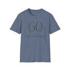 60 and Still Blooming T-Shirt