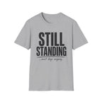 Still Standing Most Days T-Shirt