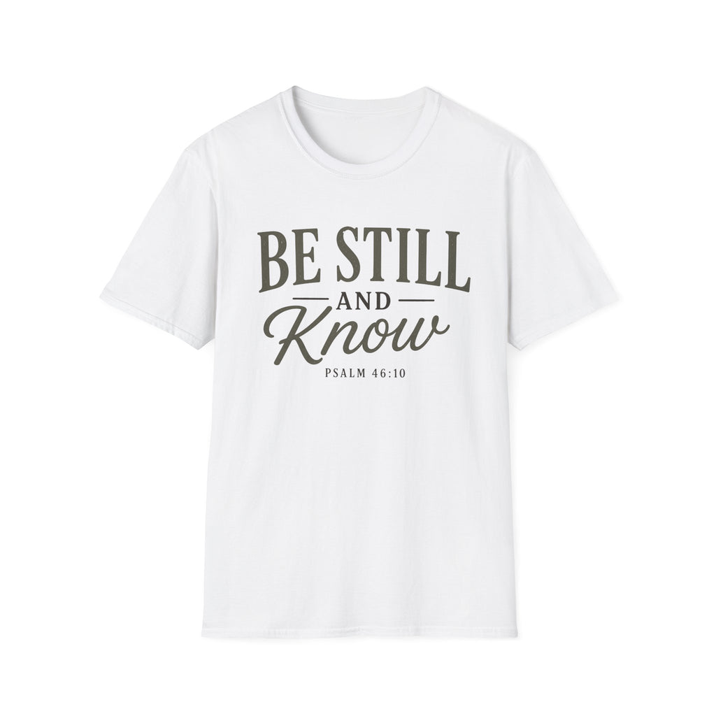 Be Still and Know T-Shirt