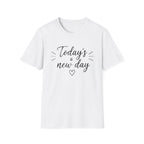 Today's a New Day T-Shirt