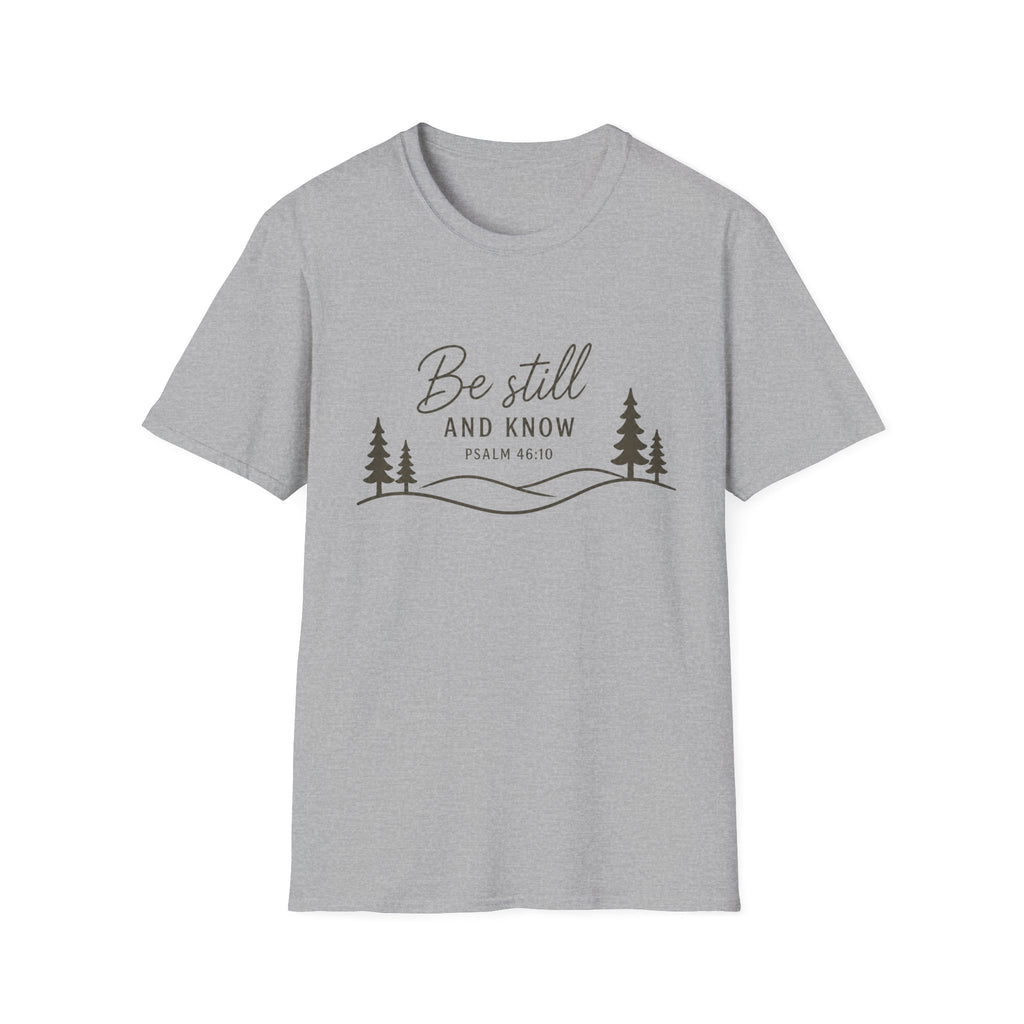 Be Still and Know Mountains T-Shirt