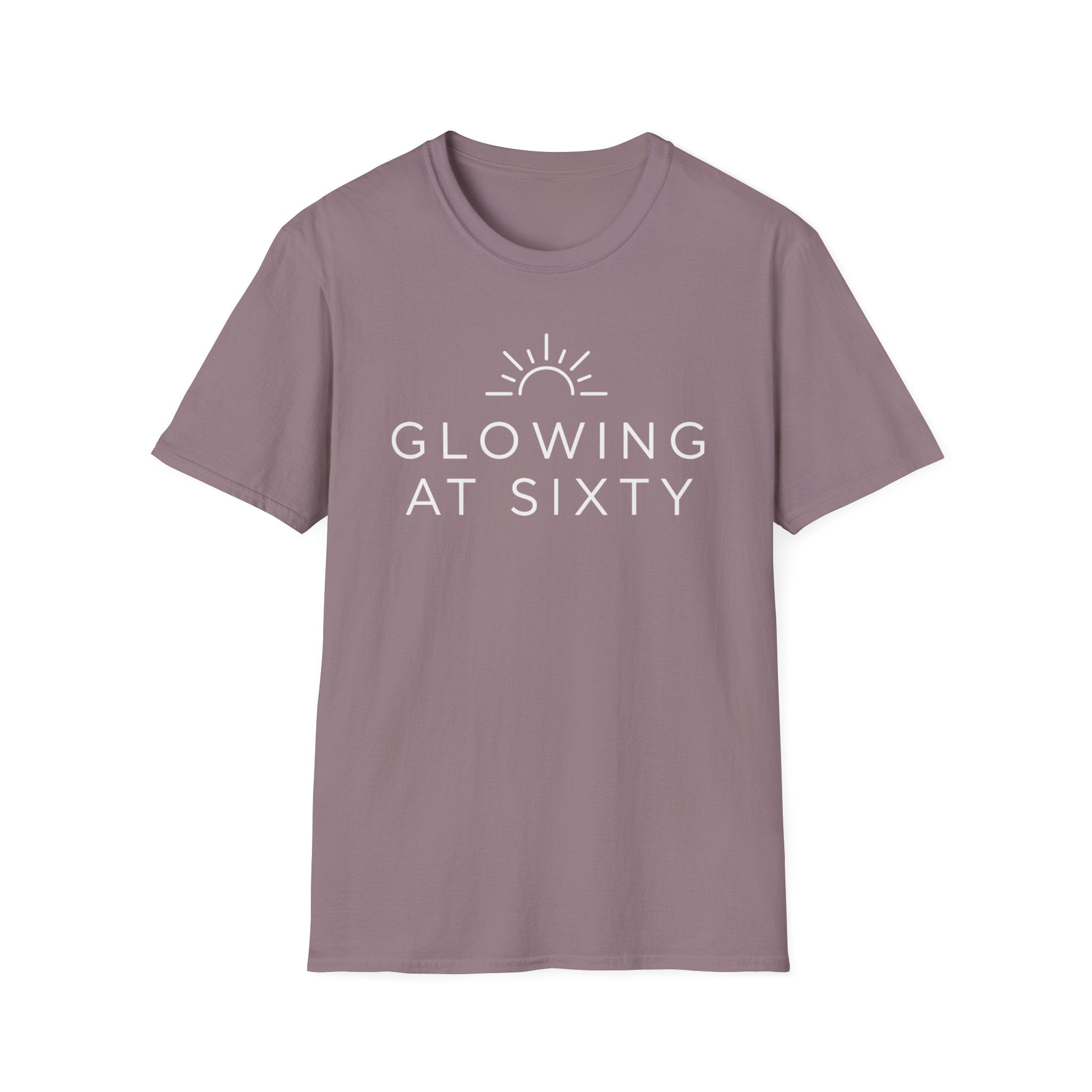 Glowing at Sixty T-Shirt