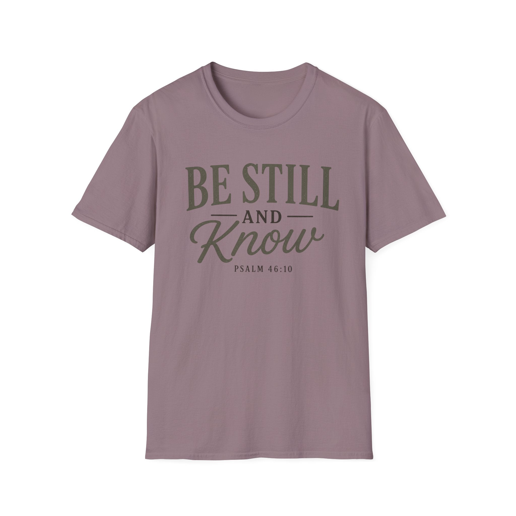 Be Still and Know T-Shirt