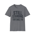 Still Standing T-Shirt