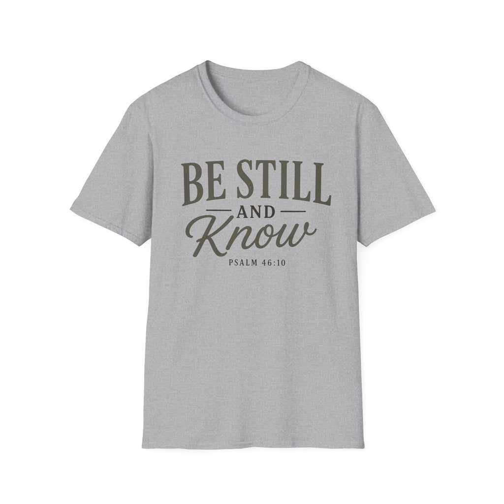Be Still and Know T-Shirt