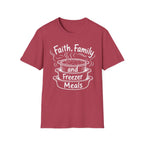 Faith, Family, and Freezer Meals T-Shirt