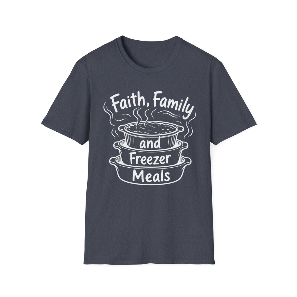 Faith, Family, and Freezer Meals T-Shirt