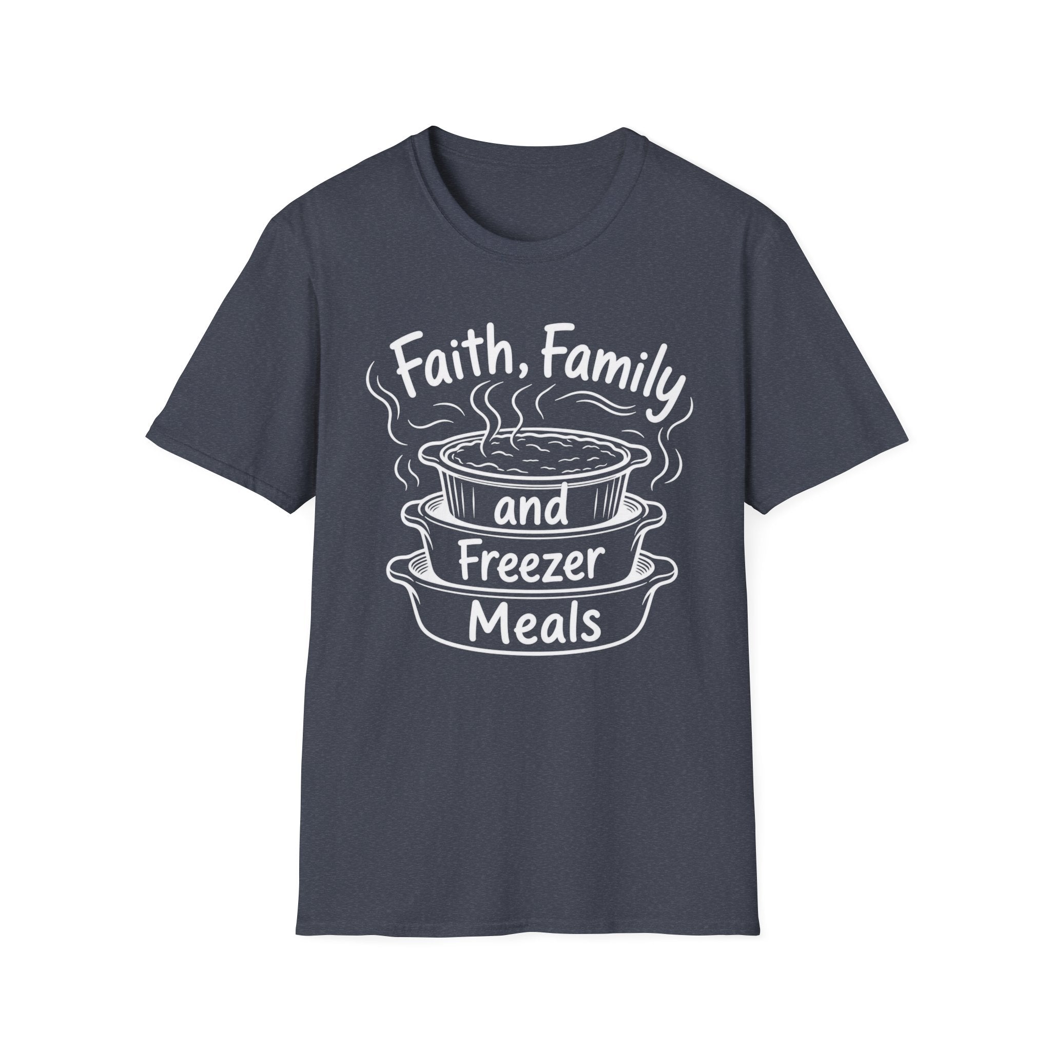 Faith, Family, and Freezer Meals T-Shirt