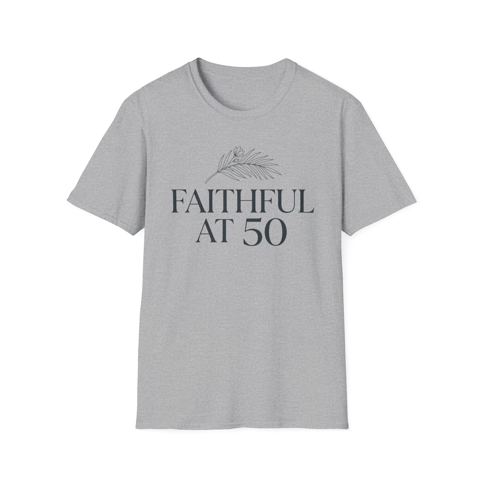 Faithful at 50 T-Shirt