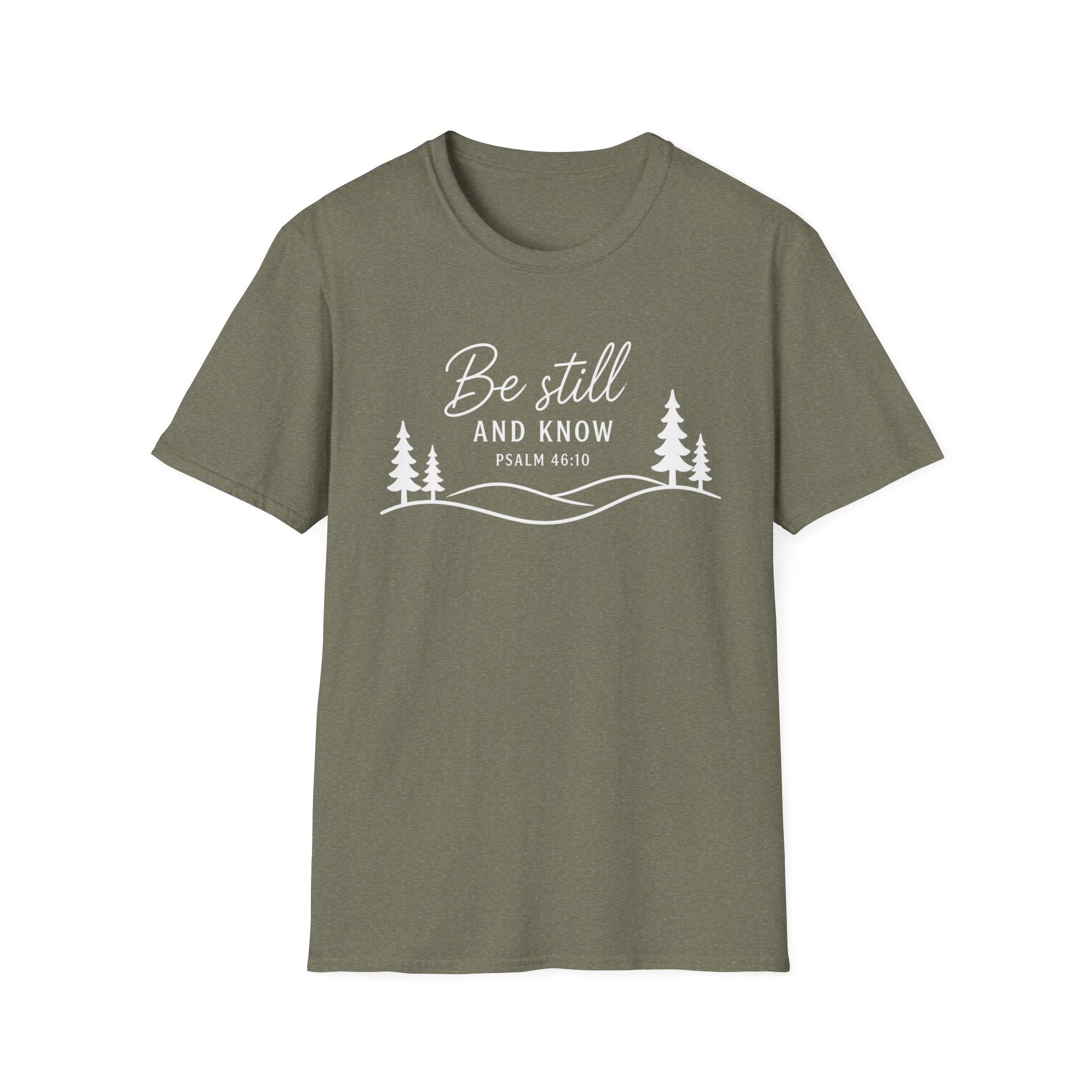 Be Still and Know Mountains T-Shirt