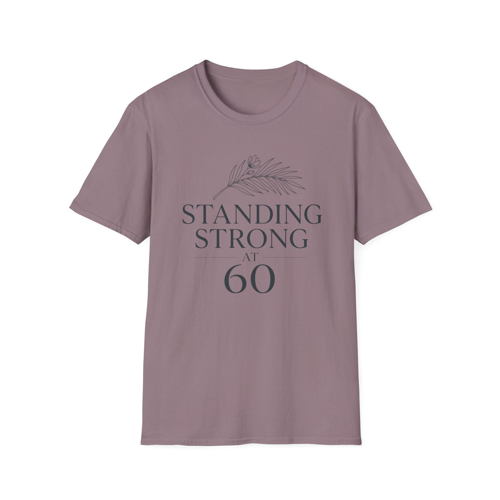 Standing Strong at 60 T-Shirt