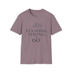 Standing Strong at 60 T-Shirt