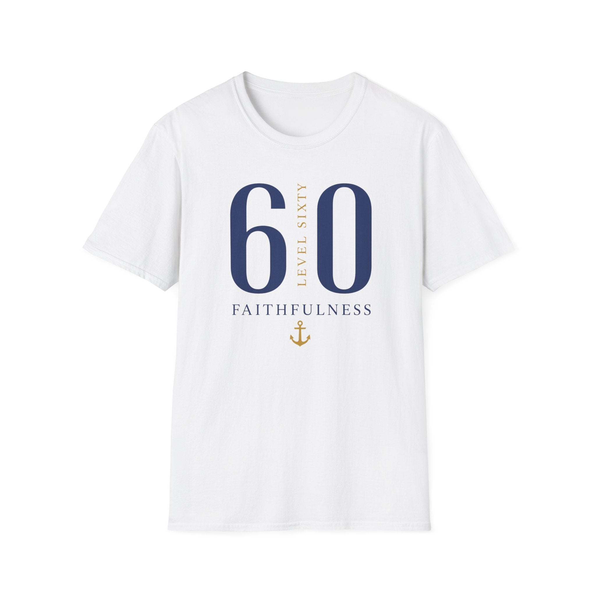 Level 60 Faithfulness T-Shirt