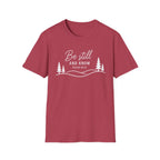 Be Still and Know Mountains T-Shirt