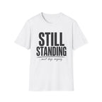 Still Standing Most Days T-Shirt