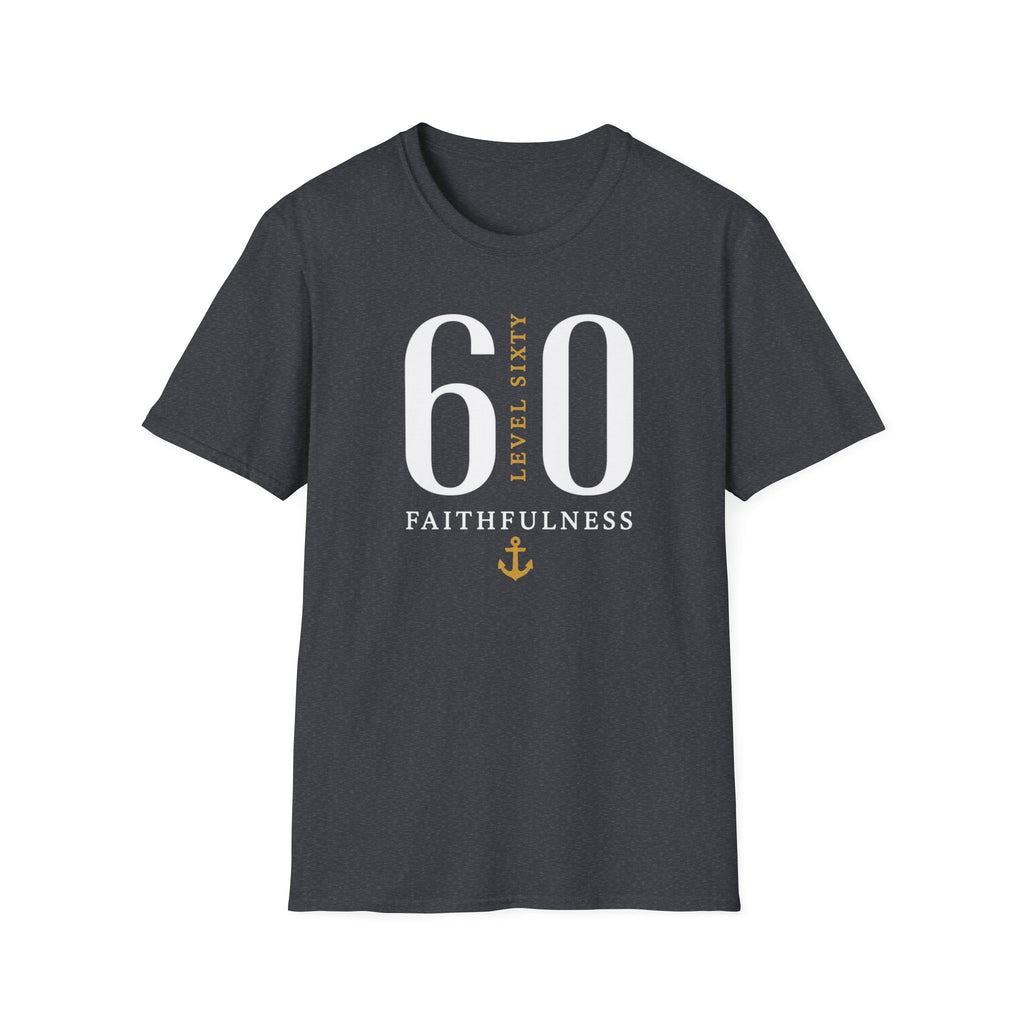 Level 60 Faithfulness T-Shirt