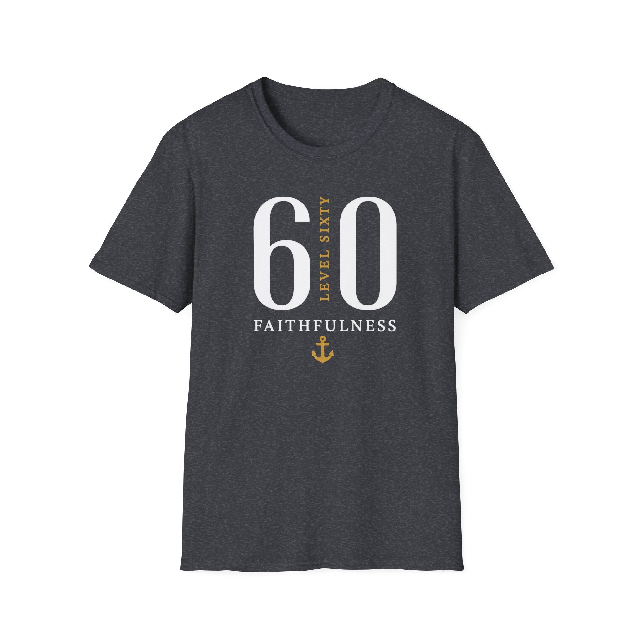 Level 60 Faithfulness T-Shirt