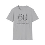 60 and Still Blooming T-Shirt