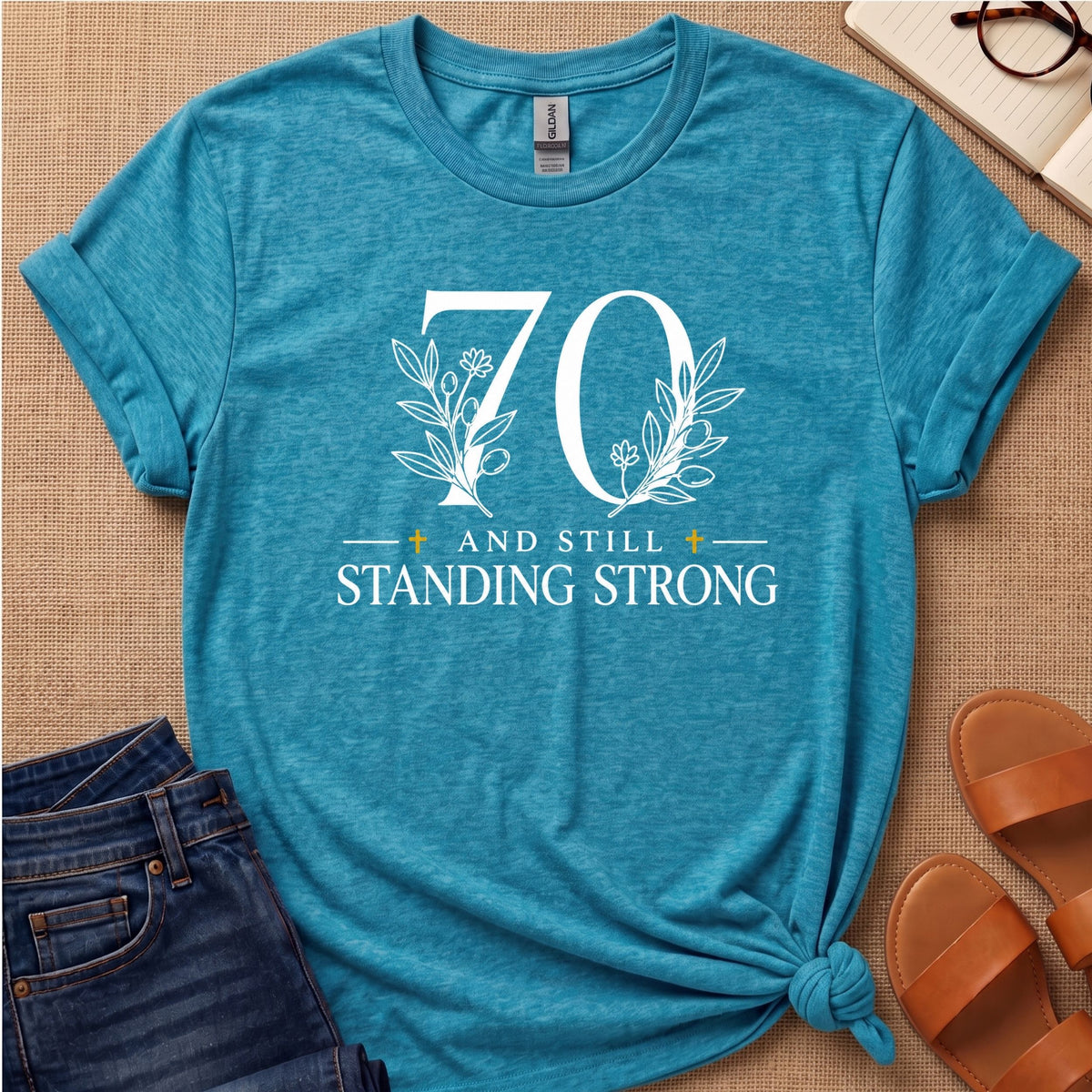 70 and Still Standing Strong T-Shirt