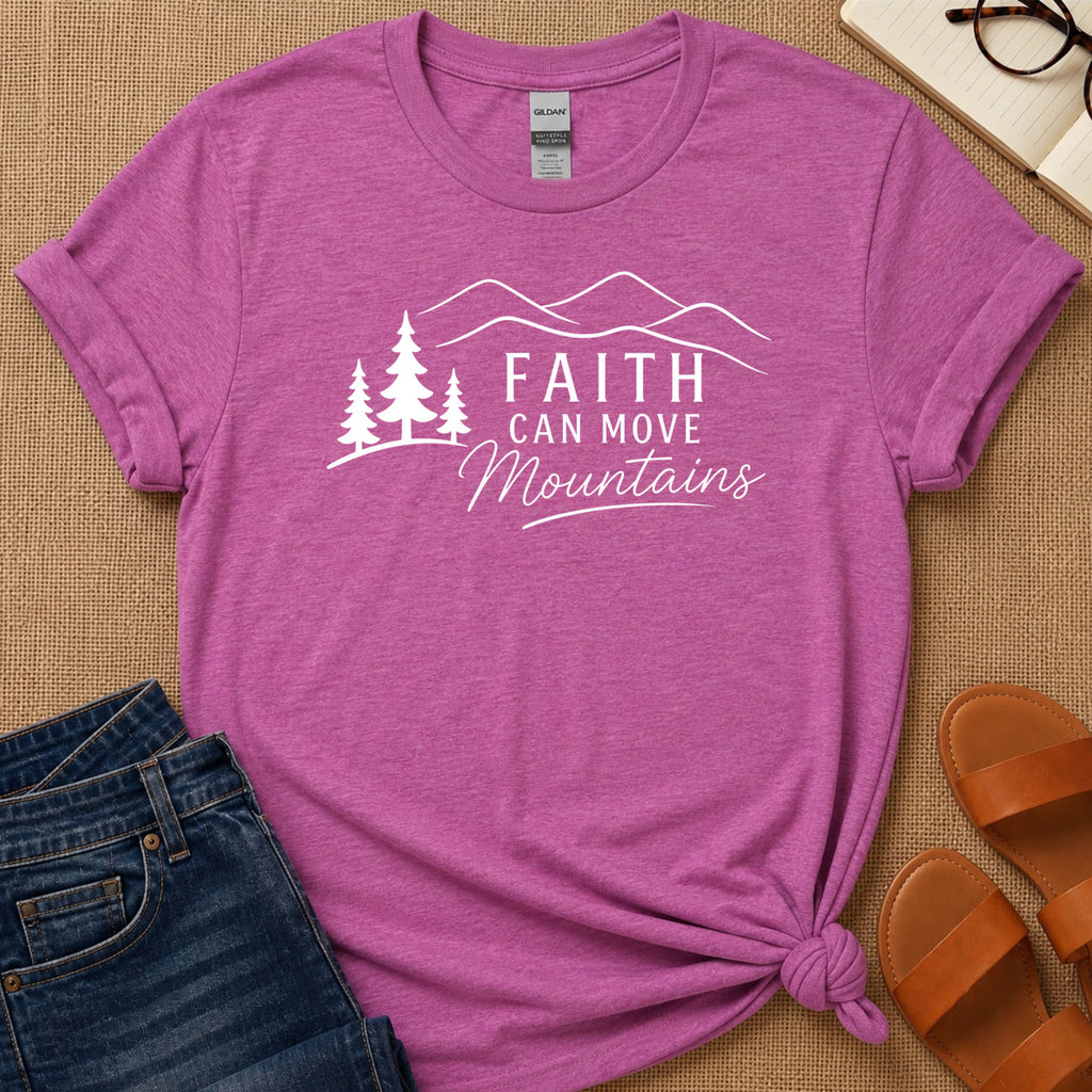 Faith Can Move Mountains T-Shirt